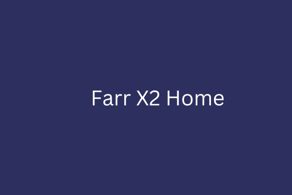 Farr X2 Home